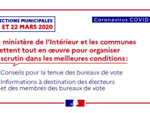 [Coronavirus – COVID-19] / ELECTIONS MUNICIPALES 15 ET 22 MARS 2020