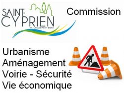 Commission Urbanisme – Aménagement du Territoire – Voirie – Sécurité des biens et des personnes – Vie économique