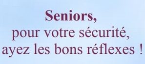 Des infos pour la sécurité des Seniors