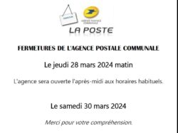 fermetures agence postale 28-03-2024 et -30-03-2024