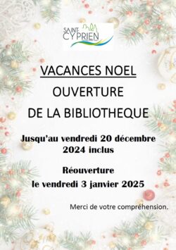 OUVERTURE bibliothèque vacances noël 2024-2025