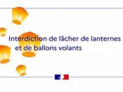 Interdiction permanente de lâchers de lanternes volantes et de lâchers de ballons