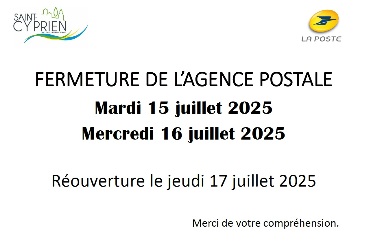 FERMETURE Agence Postale 15-07 et 16-07