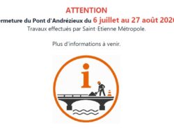 TRAVAUX SUR PONT ANDREZIEUX – juillet-août 2026